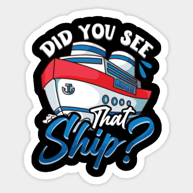 Funny Ship Pun Shit Parody Sailing Meme joke Ship Pun Sticker